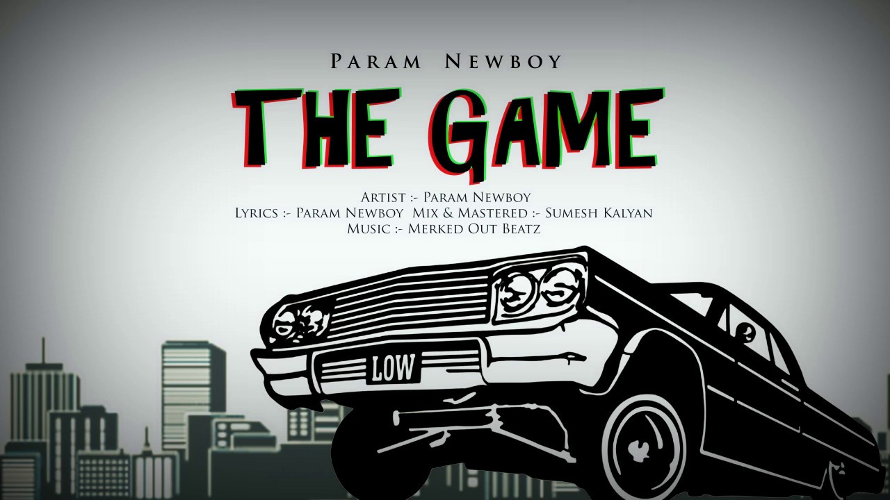 THE GAME - Param Basra | 2017 | Punjabi Rap