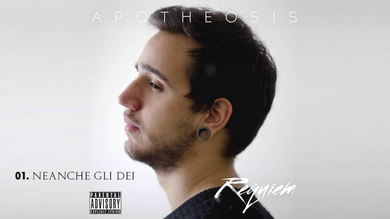 APOTHEOSIS || Requiem Mixtape || 01. Neanche Gli Dei