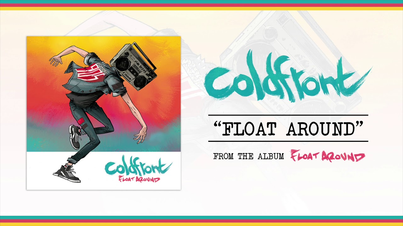 Coldfront "Float Around"