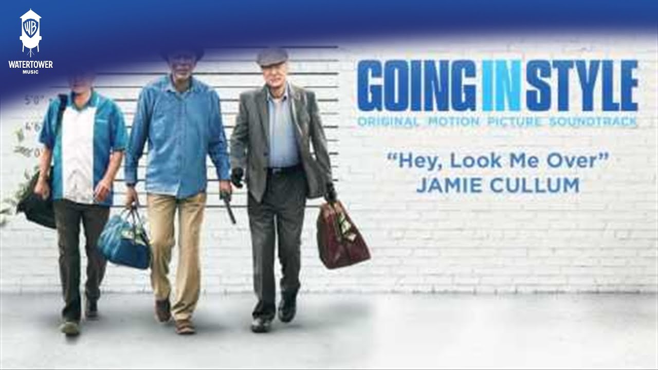 Going In Style Official Soundtrack | Hey Look Me Over - Jamie Cullum | WaterTower