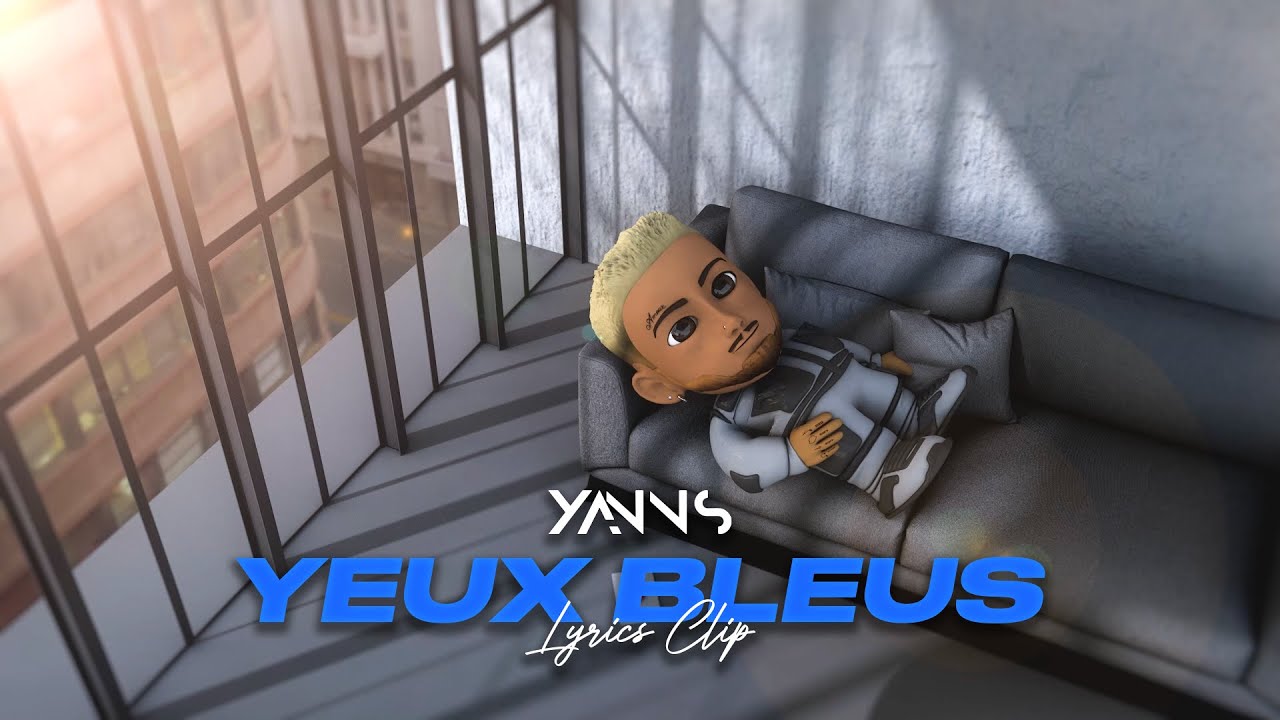 Yanns - YEUX BLEUS (Lyrics clip)