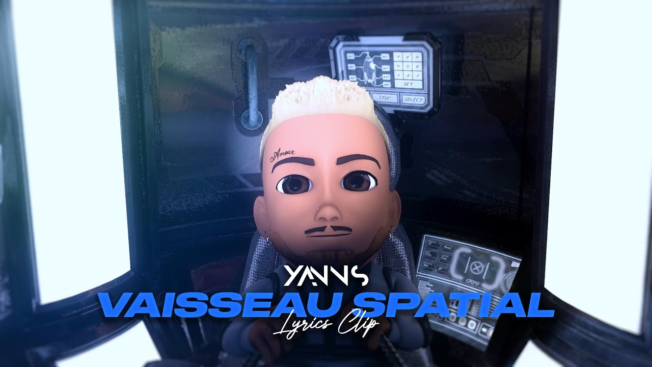 Yanns  - VAISSEAU SPATIAL (Lyrics clip)