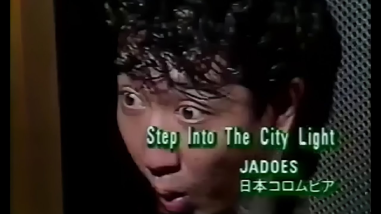 Jadoes/ジャドーズ - Step Into The City Light