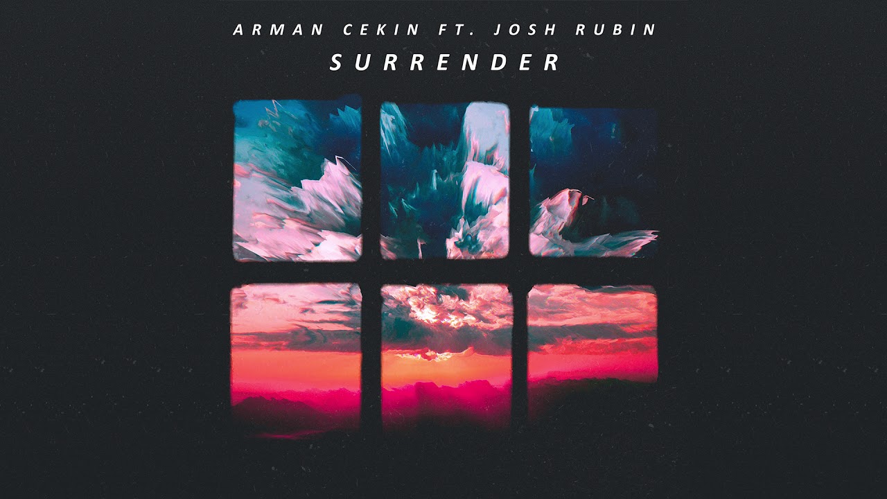 Arman Cekin ‒ Surrender (ft. Josh Rubin)