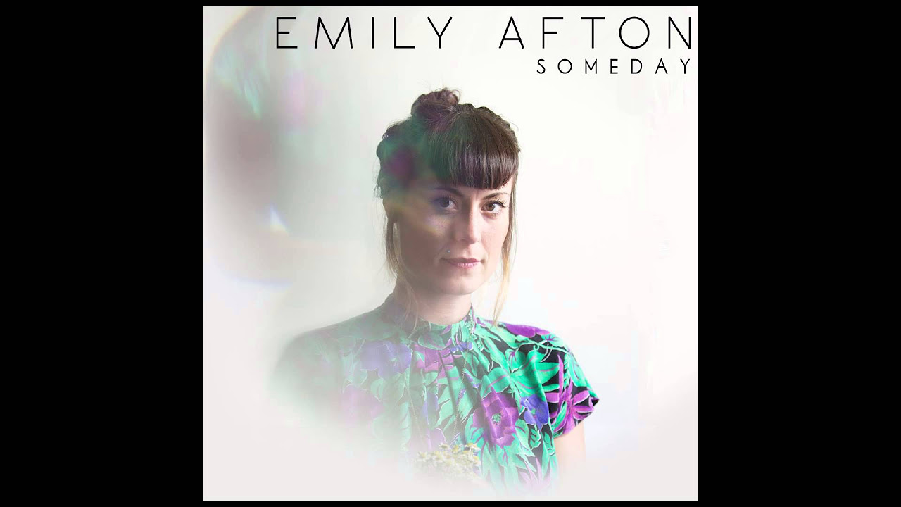 Emily Afton - Someday