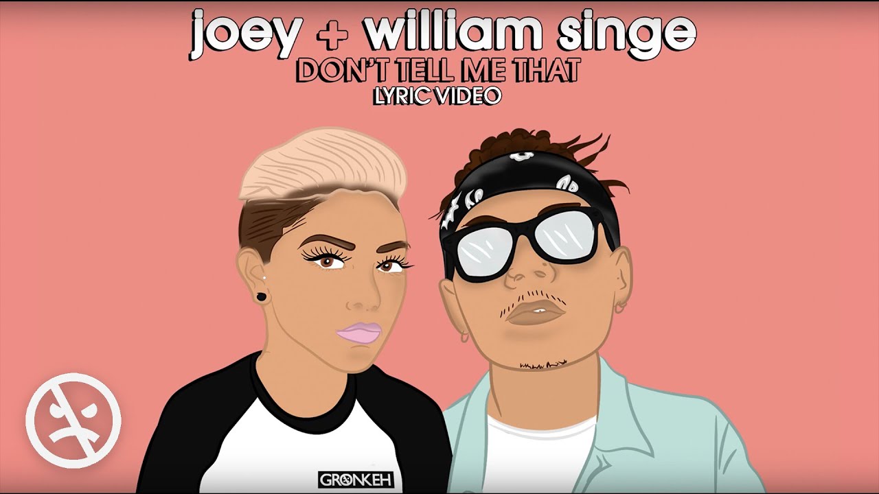 JOEY DJIA - Don't Tell Me That ft. William Singe (Lyric Video)