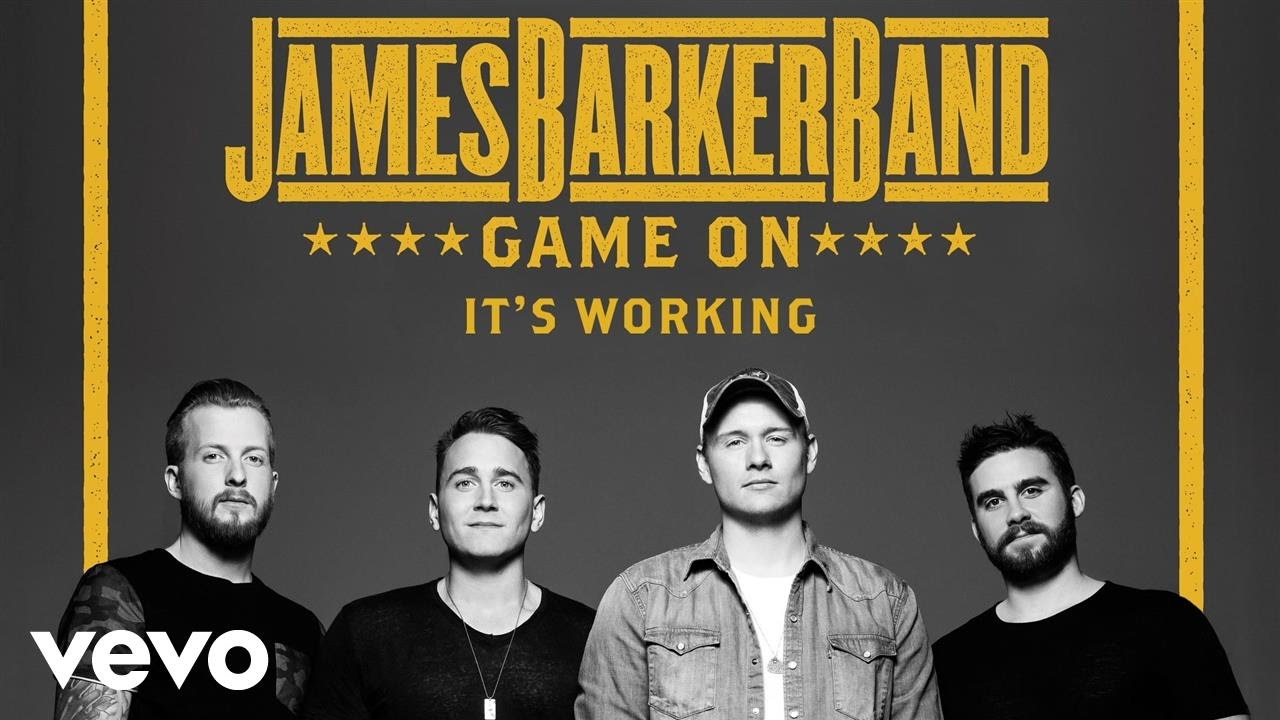 James Barker Band - It's Working (Audio)