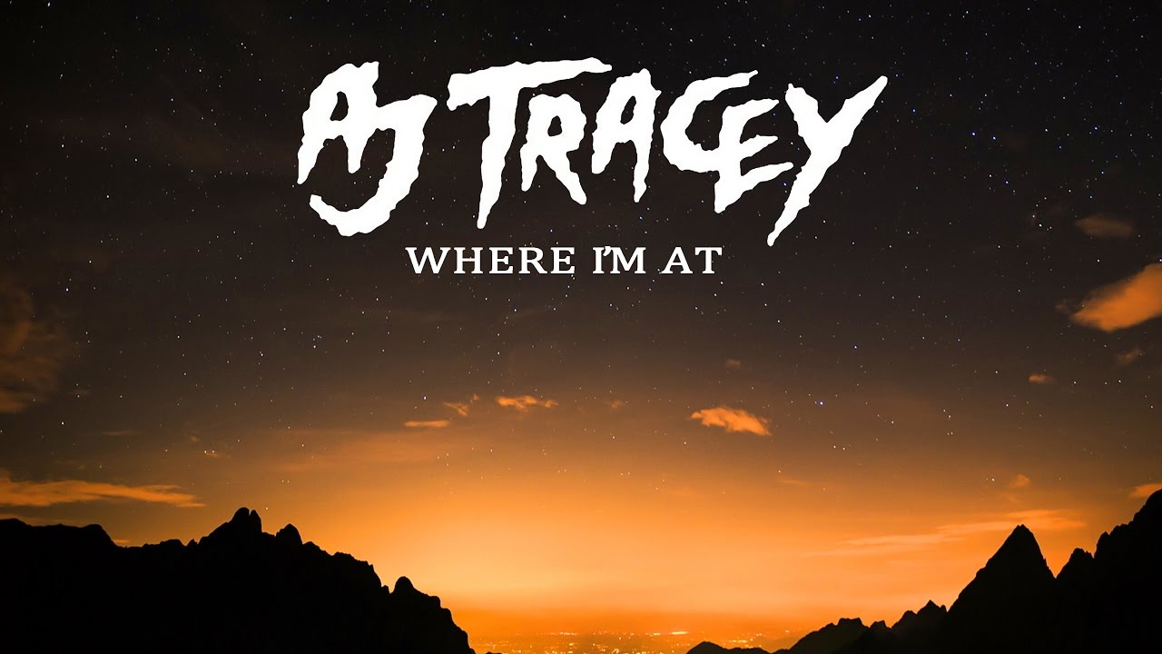 AJ Tracey - Where I'm At