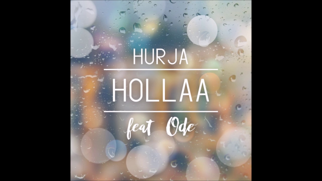 Hurja: Hollaa (feat. Ode)
