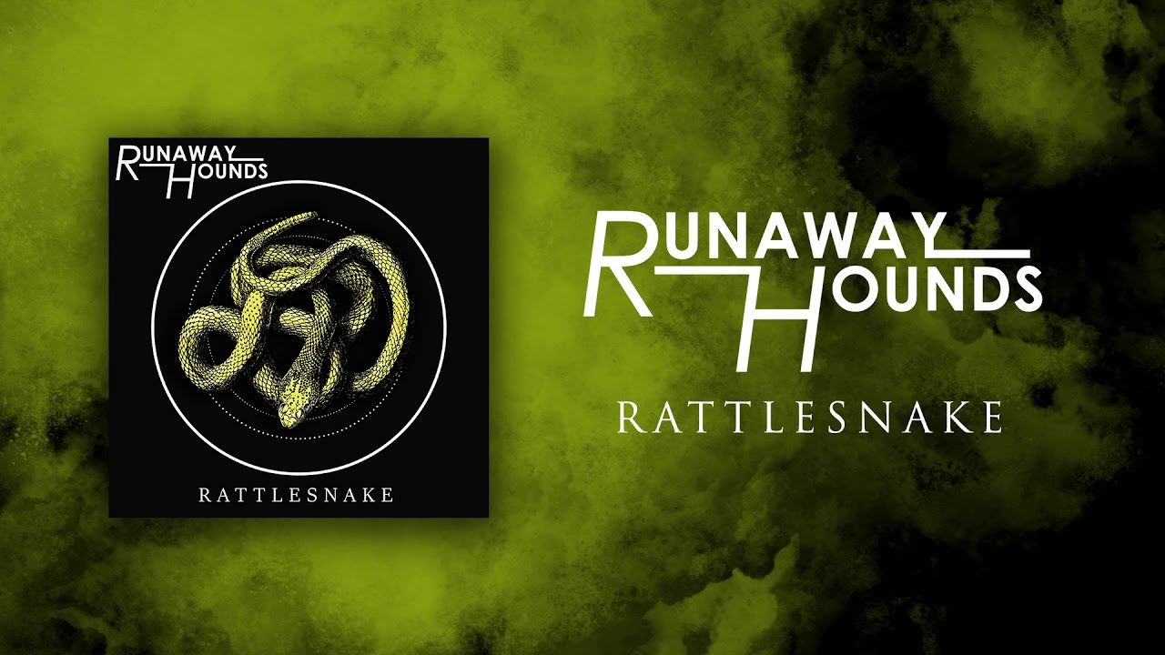Runaway Hounds - Rattlesnake (Official Audio)
