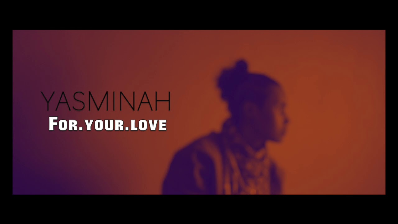 For Your Love ft  Yasminah (Lyrics)