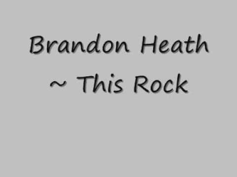 Brandon Heath - This Rock