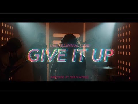 The Millennial Club - Give It Up (Official Music Video)