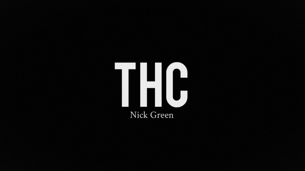 Nick Green - THC