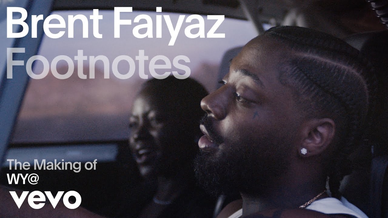 Brent Faiyaz - The Making of 'WY@' (Vevo Footnotes)