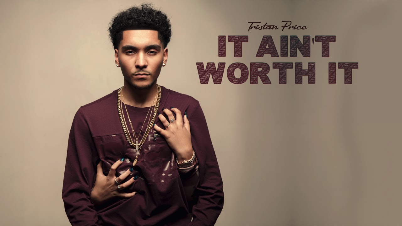 Tristan Price - It Ain't Worth It (Official Audio)