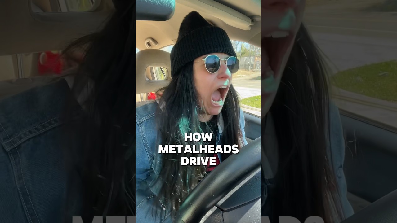 How metalheads drive 🤘🏼😤