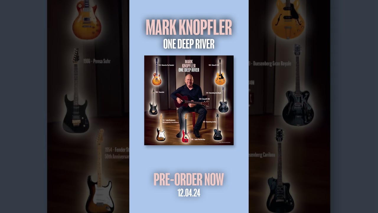 The One Deep River boxset: available to pre-order now @MarkKnopfler #onedeepriver