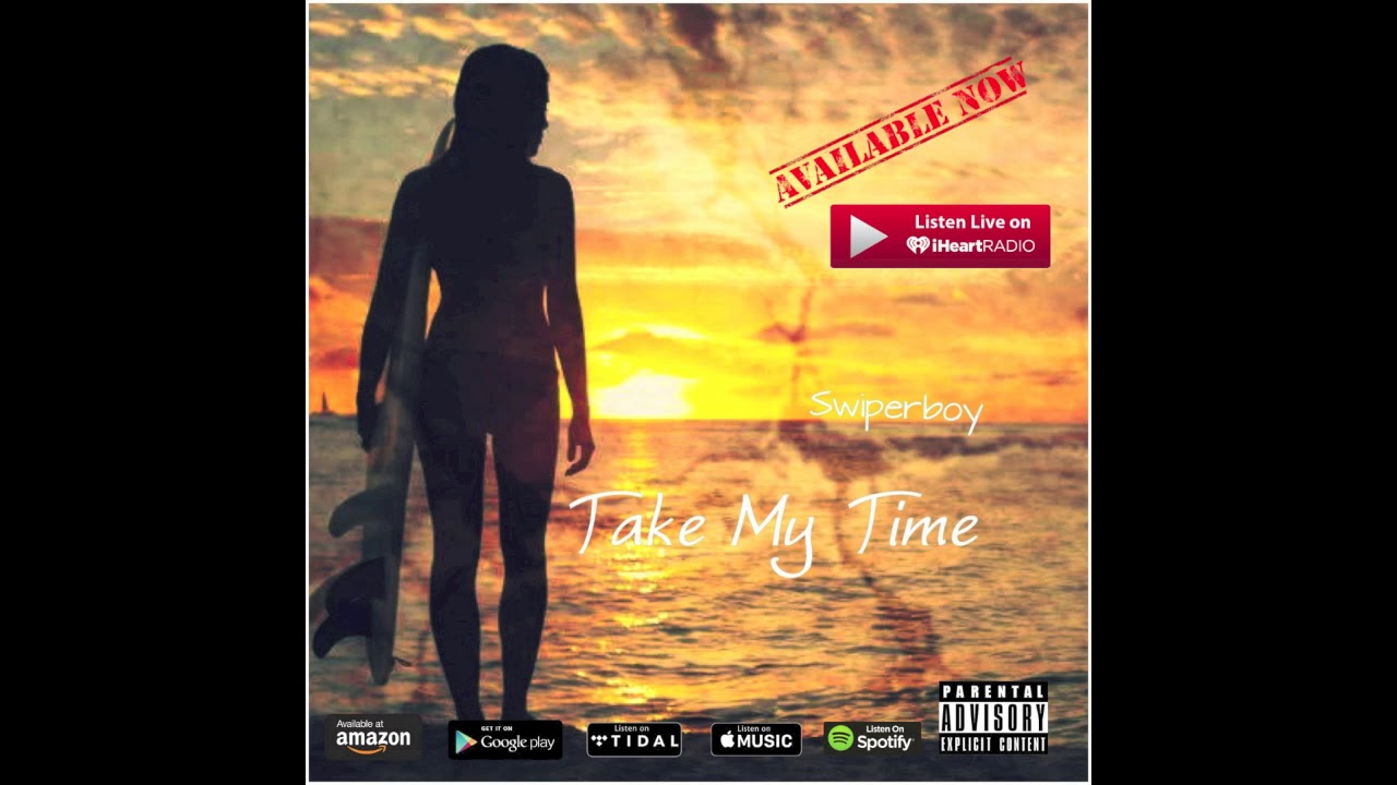 Swiperboy - Take My Time (Official Audio)