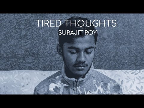 Surajit Roy - Tired Thoughts (Official Audio)