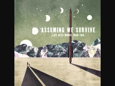 Assuming We Survive - We'll Meet In The Night Sky