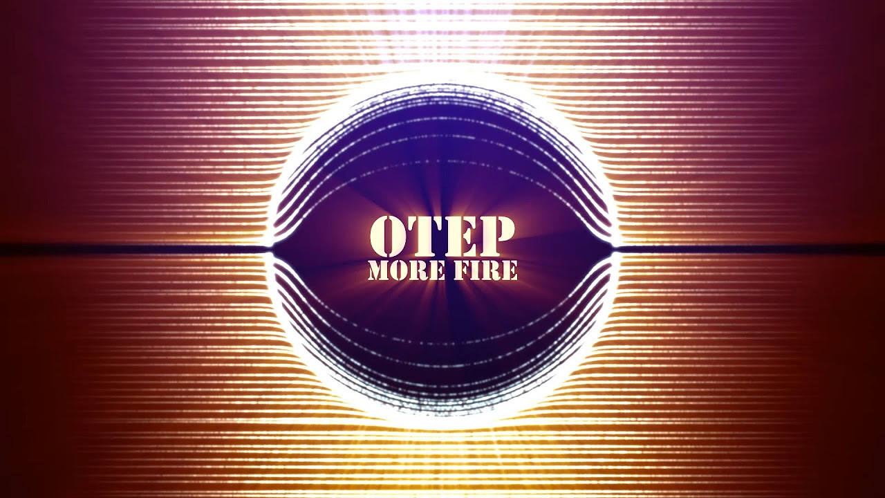 Otep - More Fire