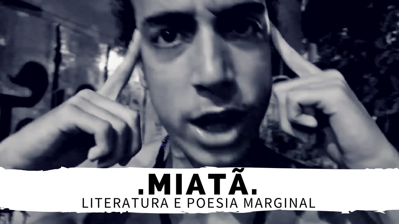 LITERATURA E POESIA MARGINAL COM MIATÃ