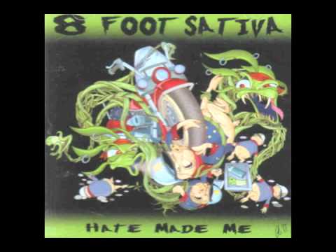 Invention - Hate Made Me - 8 Foot Sativa