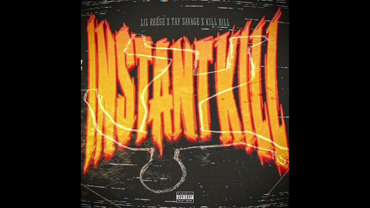 Lil Reese ft Tay Savage & Kill Bill - Instant Kill (Official Audio)