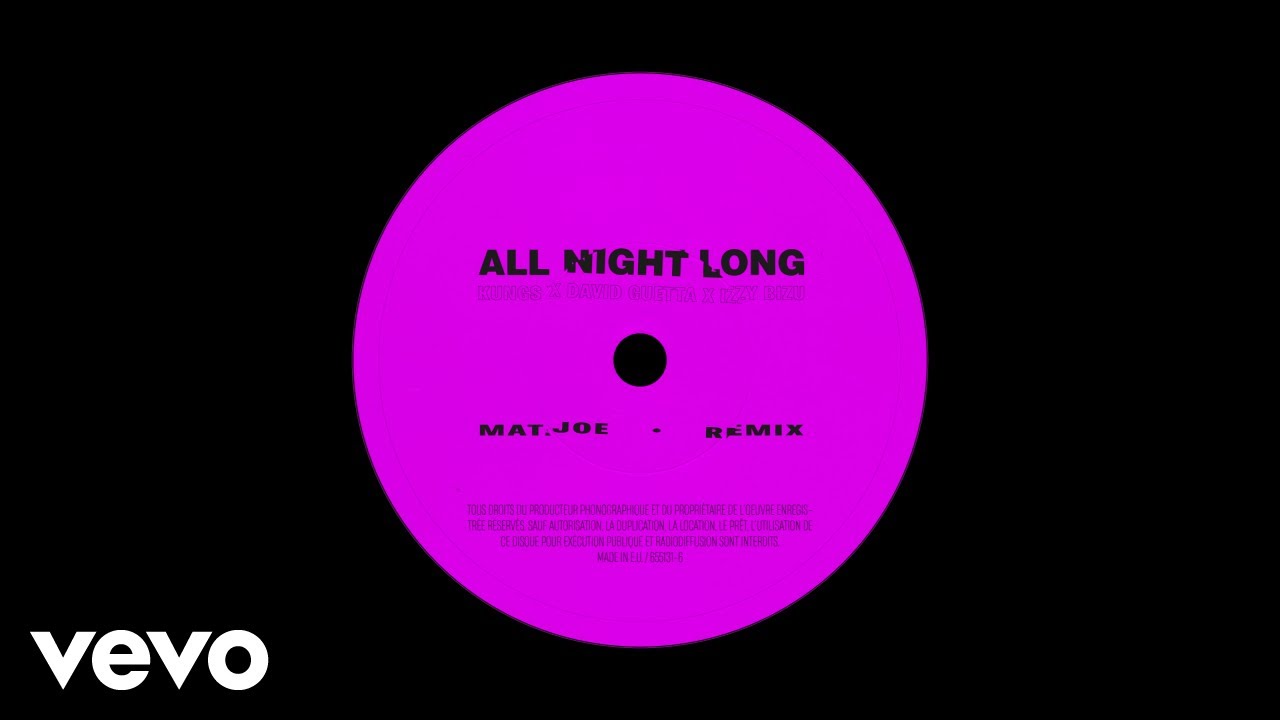 Kungs, Izzy Bizu - All Night Long (Mat.Joe Remix) ft. David Guetta