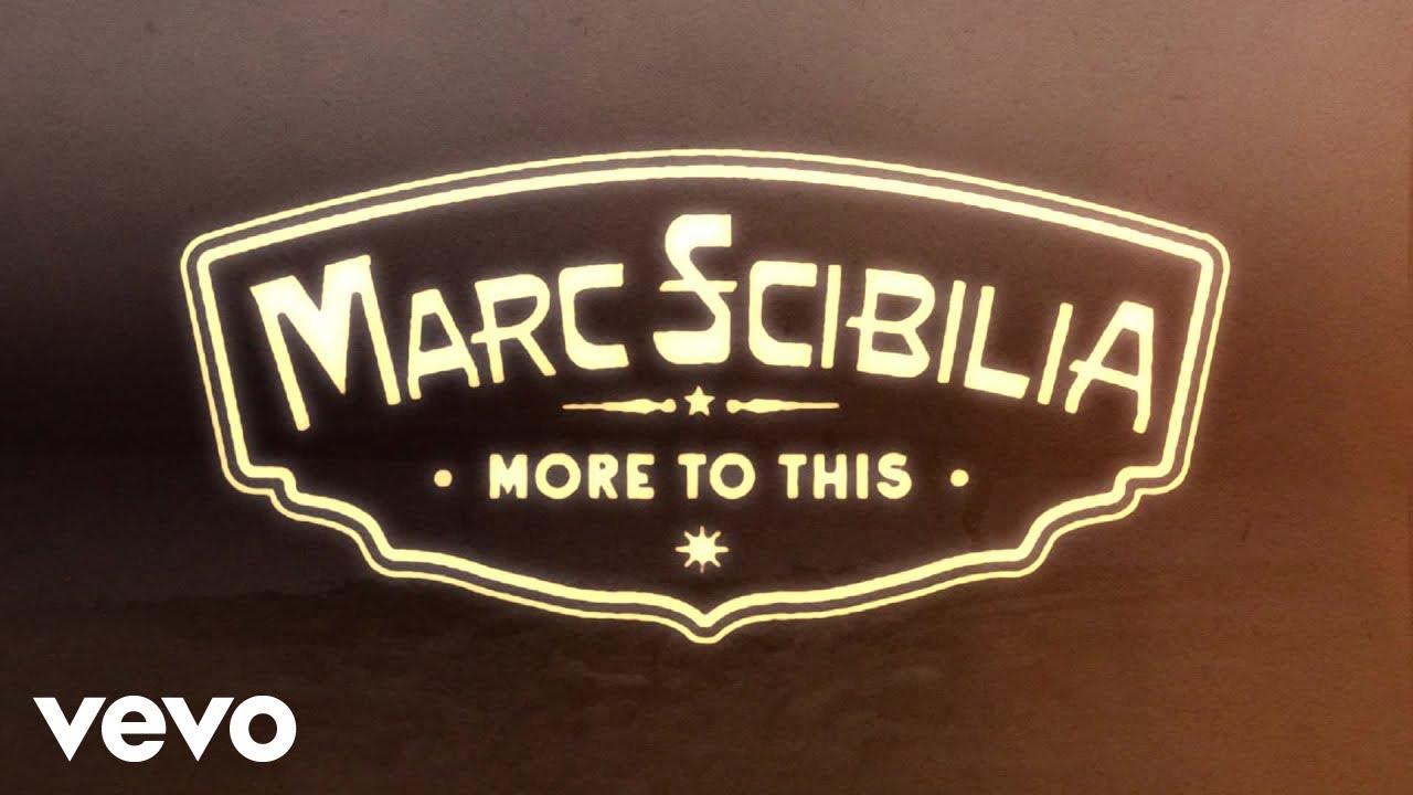 Marc Scibilia - More To This (Lyric Video)