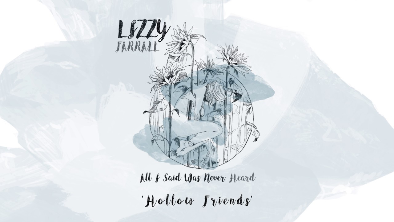 Lizzy Farrall "Hollow Friends"