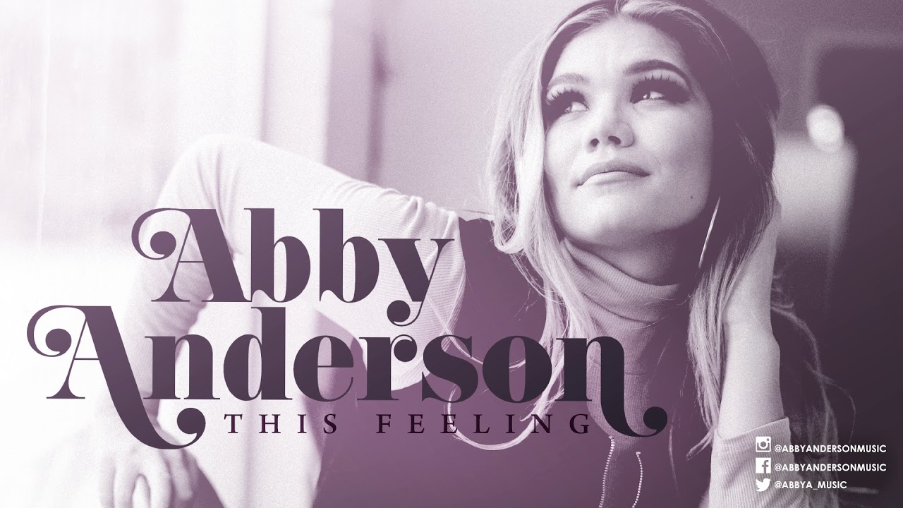 Abby Anderson "This Feeling" Official Audio