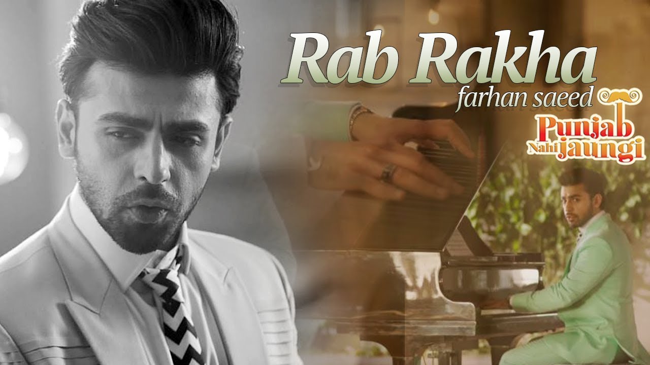 Rab Rakha | Farhan Saeed | Punjab Nahi Jaungi  | ARY Films
