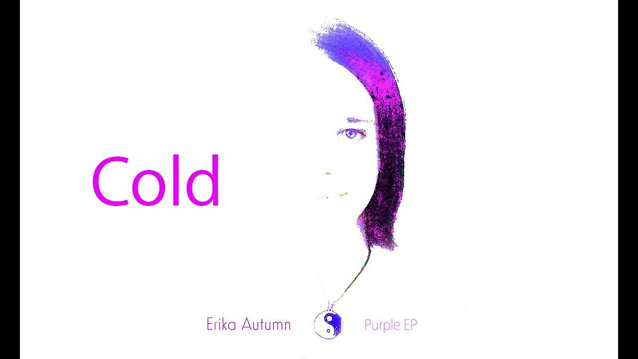 Erika Autumn - Cold