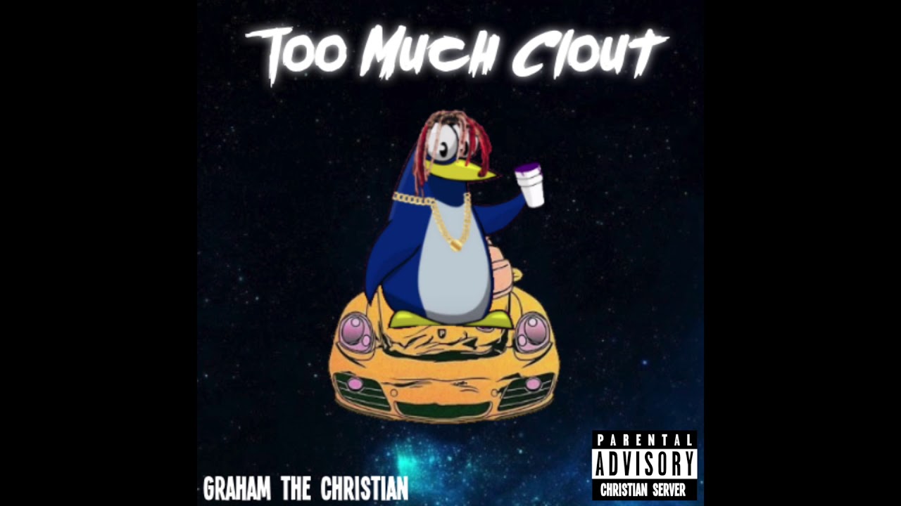 Graham The Christian - Too Much Clout (Audio) ft. Asher Postman