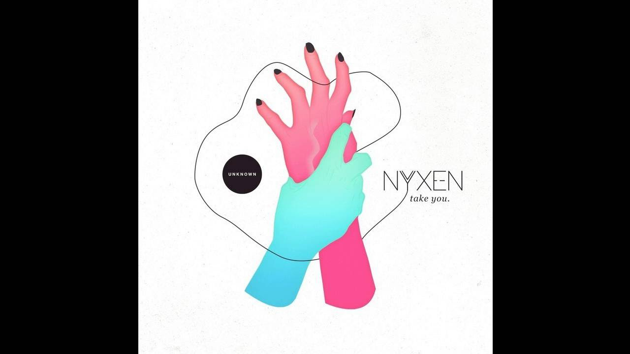 Nyxen - Take You