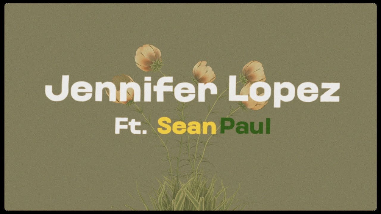 Jennifer Lopez - Can’t Get Enough feat. Sean Paul (Dutty Remix) [Official Lyric Video]