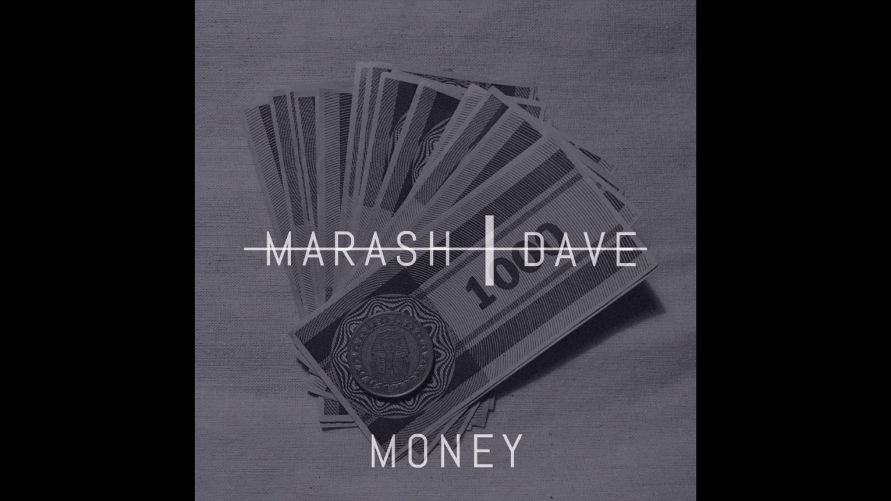 Marash & Dave - Money (Official Audio)