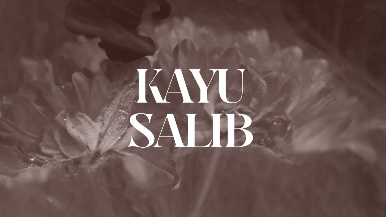 Kayu Salib (Official Lyric Video) - JPCC Worship