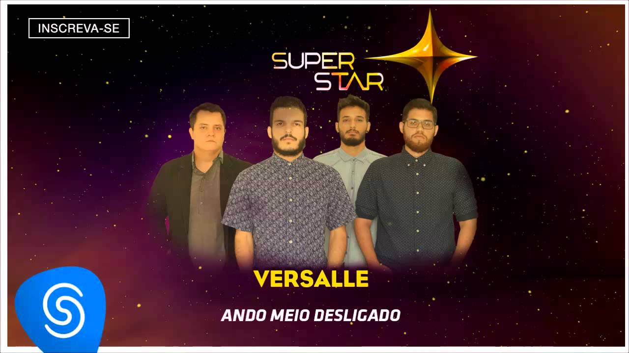 Versalle - Ando Meio Desligado (SuperStar 2015) [Áudio Oficial]