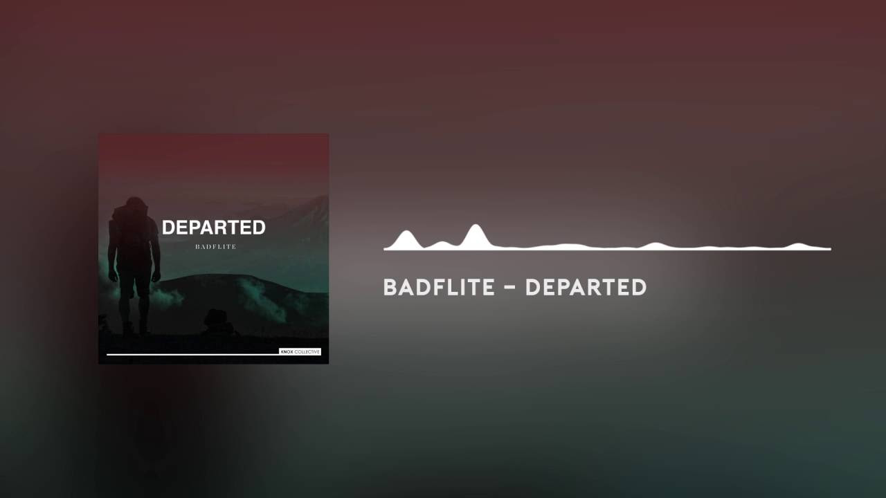 BADFLITE - Departed