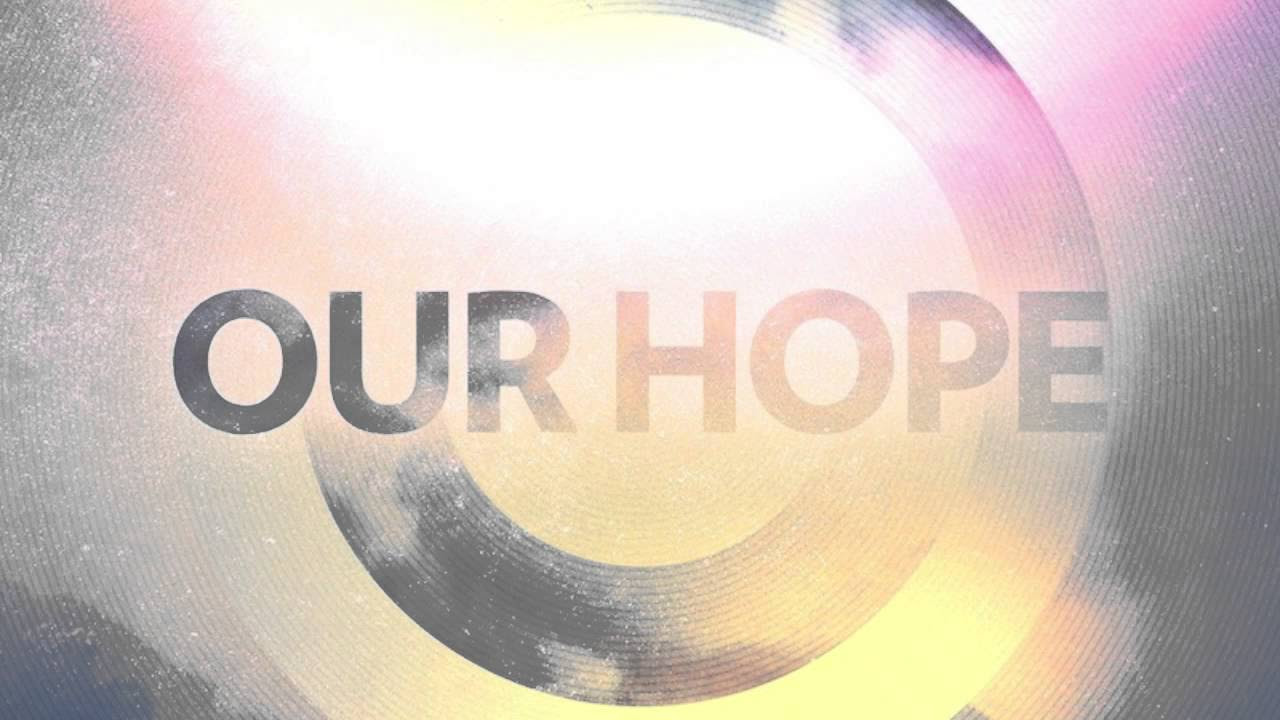 NLC Worship - Our Hope