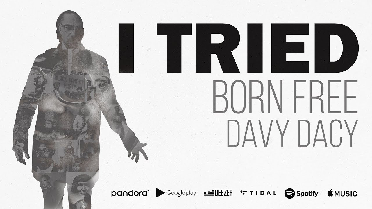 Davy Dacy - I Tried/Born Free [Official Video]