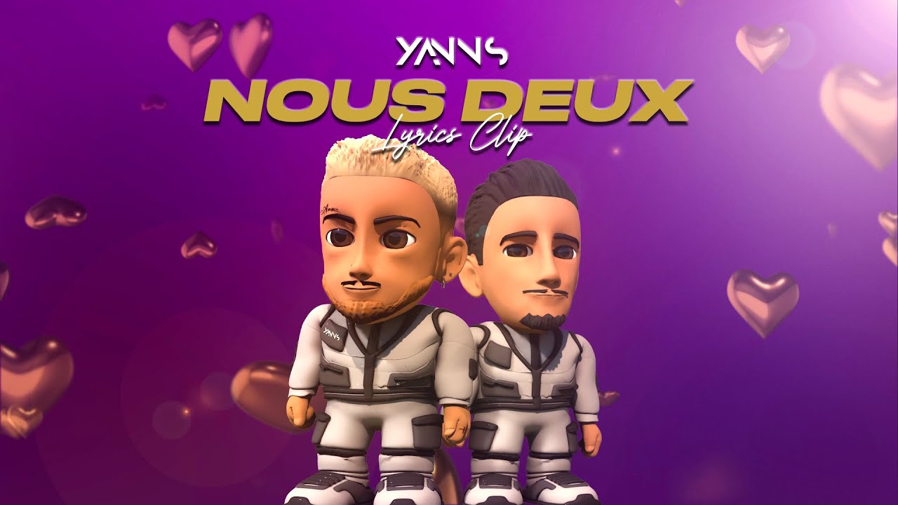 Yanns - NOUS DEUX Feat GOSCH (Lyrics clip)