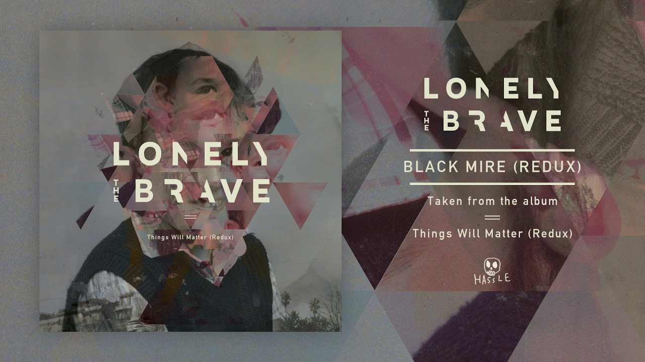 Lonely The Brave - Black Mire (Redux)