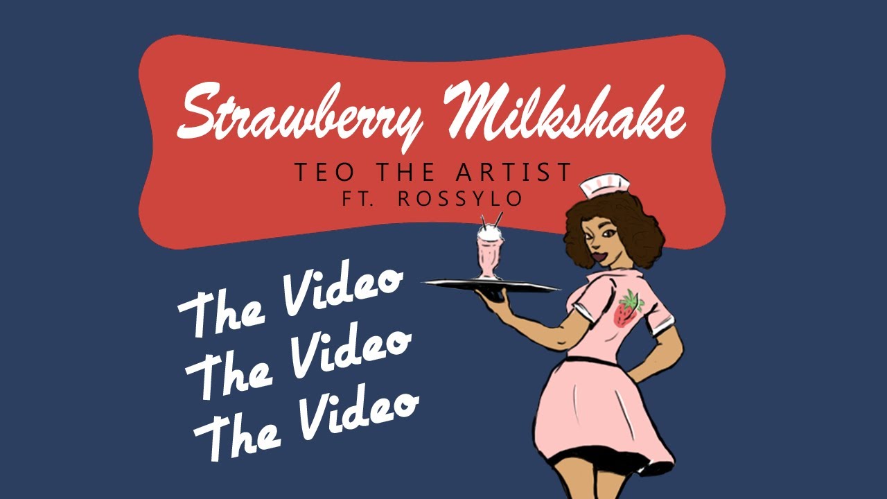 Teo the Artist - Stawberry Milkshake ft. Rossylo