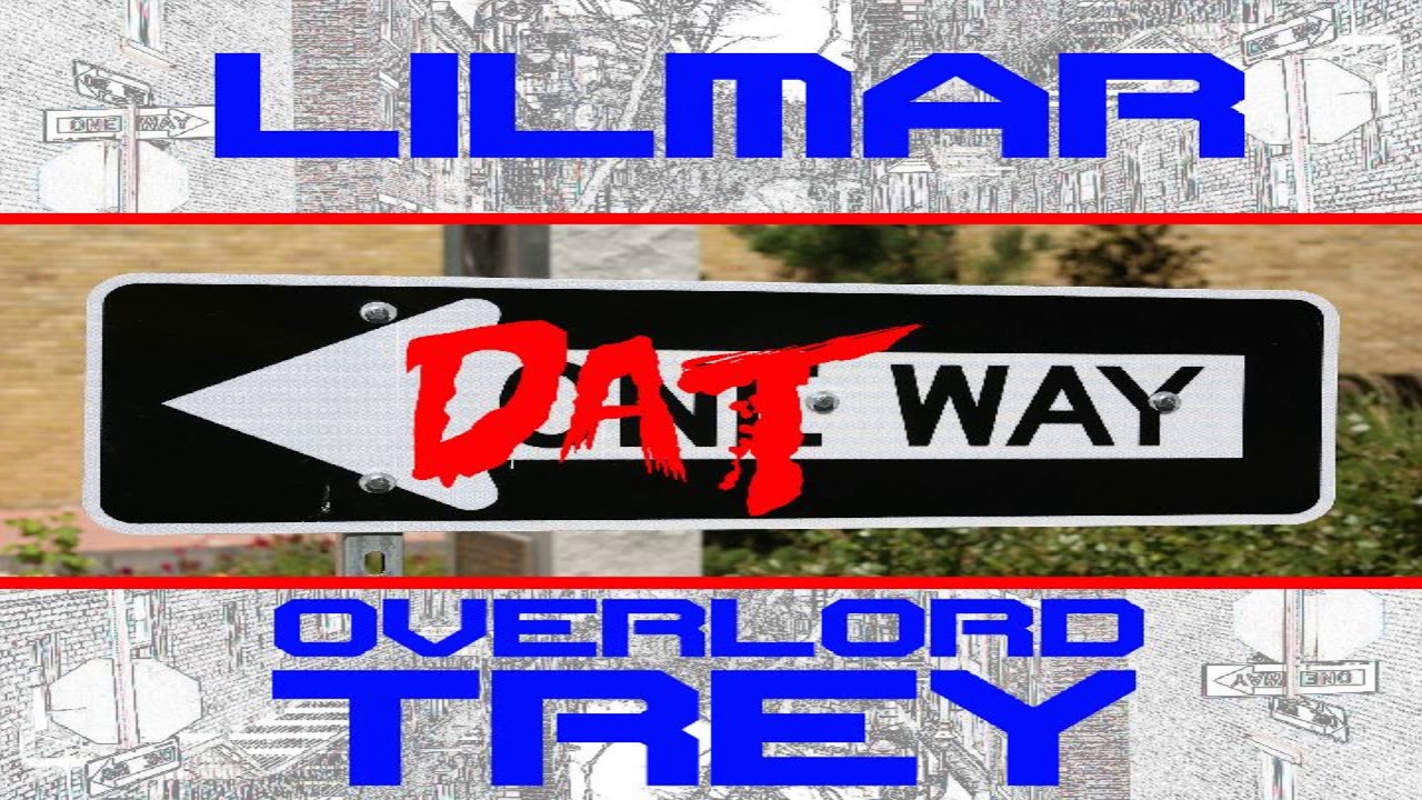 Lilmar - Dat Way ft. Overlord Trey (Audio)