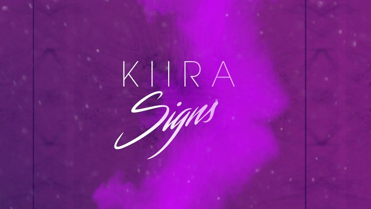 KIIRA - Signs (Official Lyric Video)