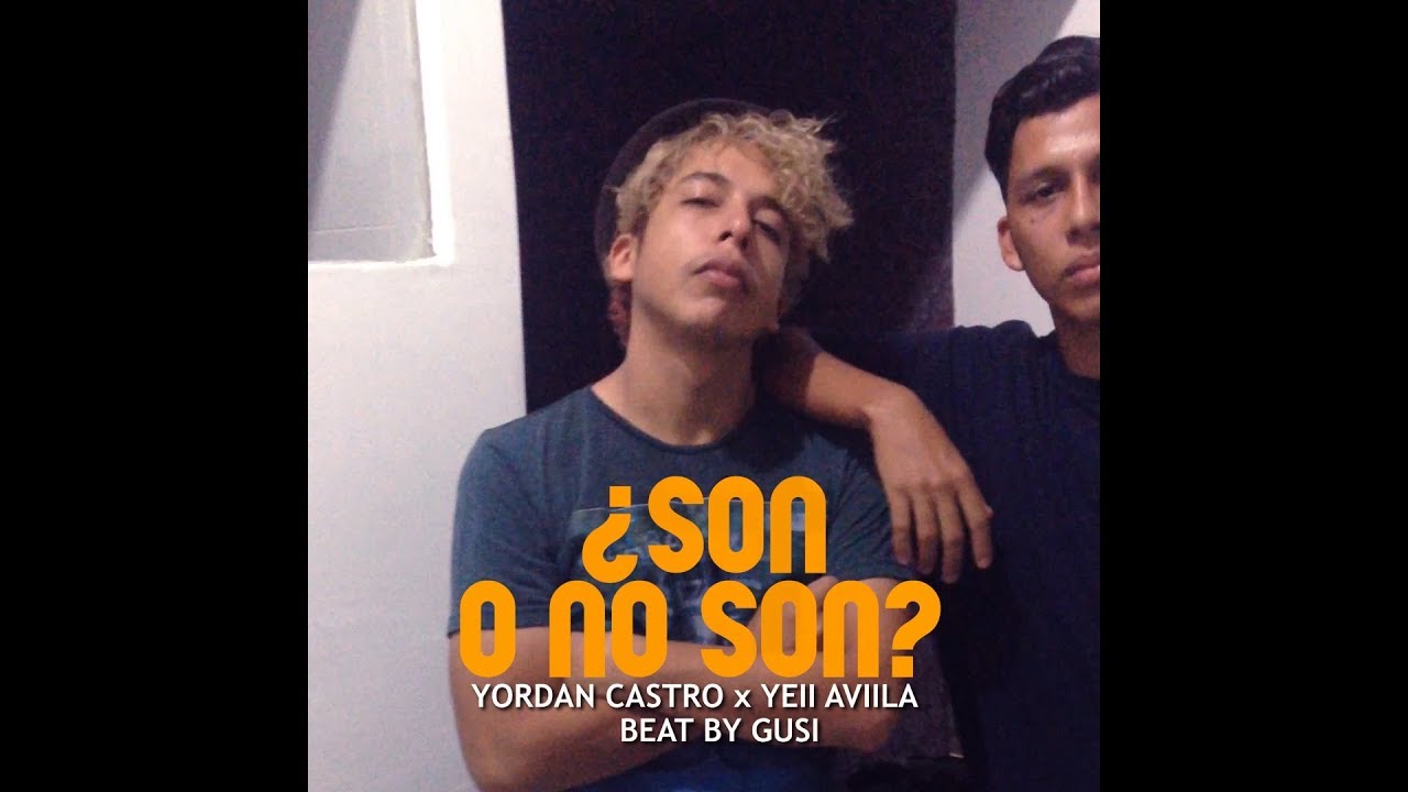 Yordan Castro - ¿Son o no son? 🤷‍♂ ft. @YeiiAviila  (Beat by Gusi)